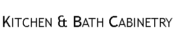 Text Box: Kitchen & Bath Cabinetry